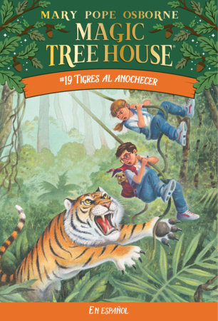 Tigres al anochecer / Tigers at Twilight by Mary Pope Osborne