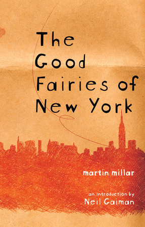 The Good Fairies of New York by Martin Millar