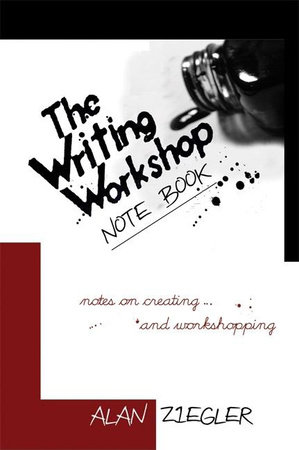 The Writing Workshop Note Book by Alan Ziegler