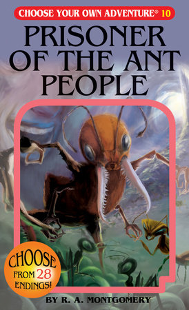 Prisoner Of The Ant People by R. A. Montgomery