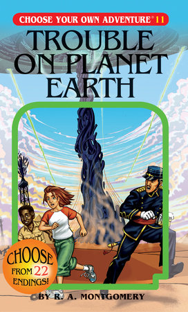 Trouble On Planet Earth by R. A. Montgomery