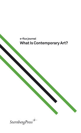 What Is Contemporary Art? by e-flux journal