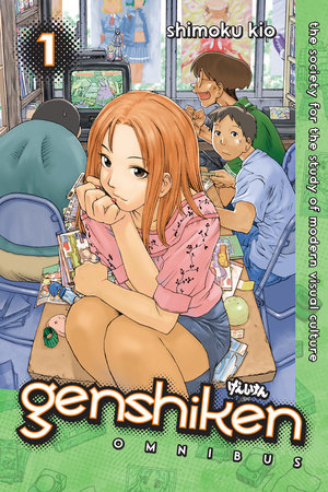 Genshiken Omnibus 1 by Shimoku Kio