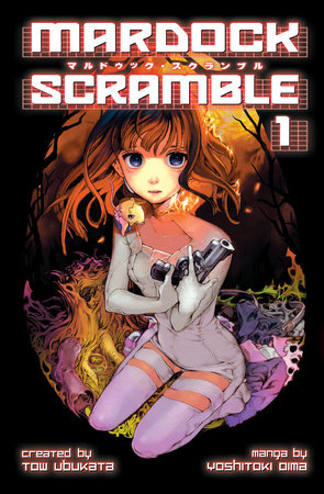 Mardock Scramble 1 by Created by Tow Ubukata; Manga by Yoshitoki Oima