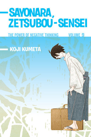 Sayonara, Zetsubou-Sensei 9 by Koji Kumeta