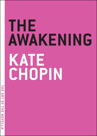 The Awakening by Kate Chopin