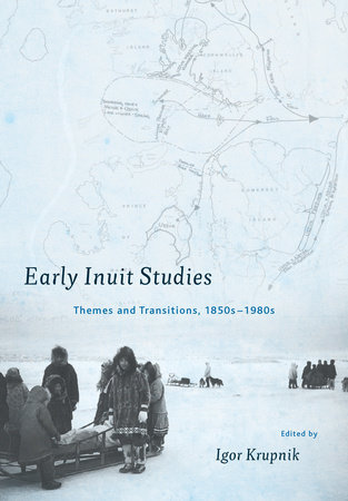 Early Inuit Studies by 