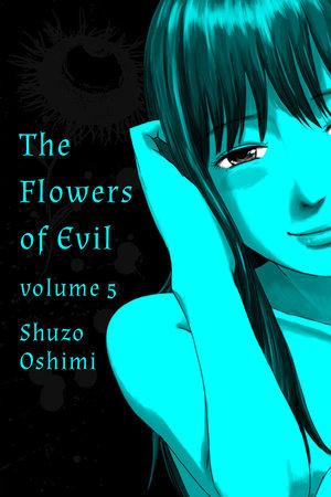 Flowers of Evil, Volume 5 by Shuzo Oshimi