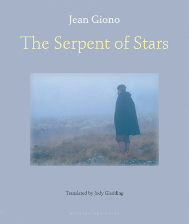 The Serpent of Stars by Jean Giono