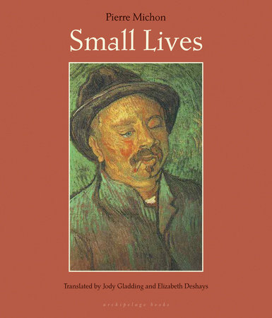 Small Lives by Pierre Michon