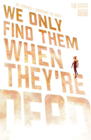 We Only Find Them When They're Dead #15 by Al Ewing
