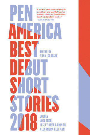 PEN America Best Debut Short Stories 2018 by 
