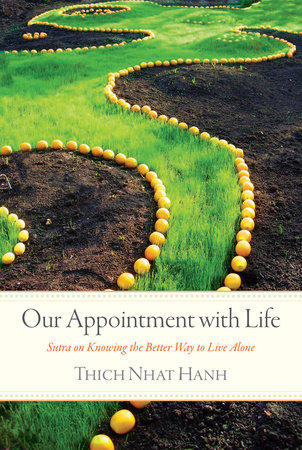 Our Appointment with Life by Thich Nhat Hanh