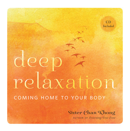 Deep Relaxation by Sister Chan Khong