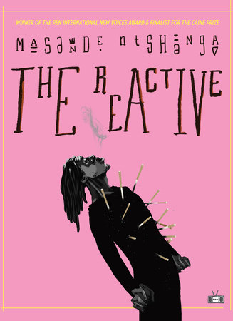 The Reactive by Masande Ntshanga