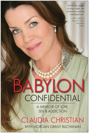 Babylon Confidential by Claudia Christian and Morgan Grant Buchanan