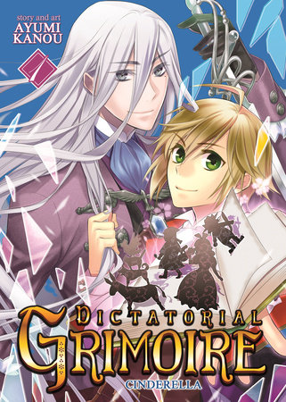 Dictatorial Grimoire: Cinderella (Vol. 1) by Ayumi Kanou