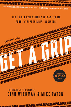 Get A Grip by Gino Wickman and Mike Paton