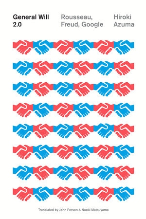 General Will 2.0 by Hiroki Azuma