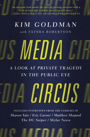 Media Circus by Kim Goldman and Tatsha Robertson