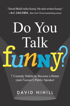 Do You Talk Funny? by David Nihill