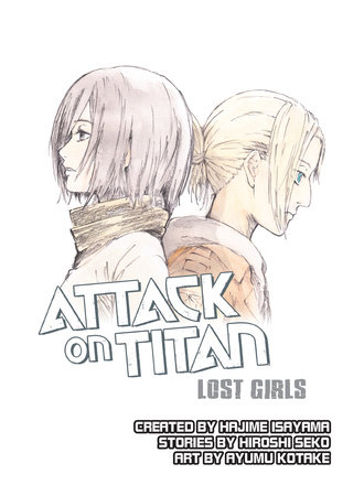 Attack on Titan: Lost Girls by Hajime Isayama