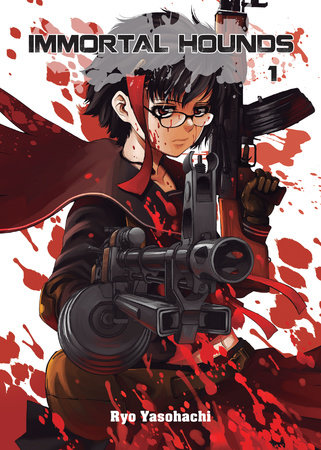 Immortal Hounds 1 by Ryo Yasohachi