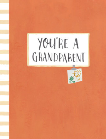 You're a Grandparent by M.H. Clark
