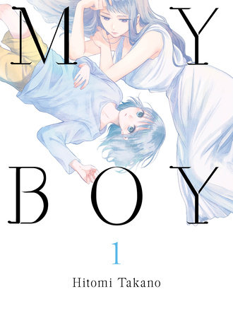 My Boy, volume 1 by Hitomi Takano