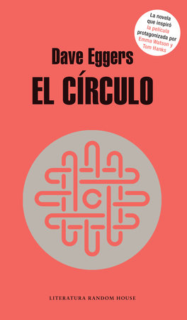 El círculo / The Circle by Dave Eggers