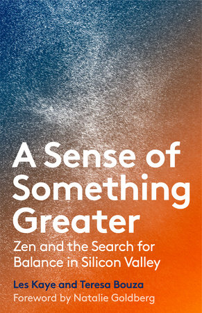 A Sense of Something Greater by Les Kaye and Teresa Bouza