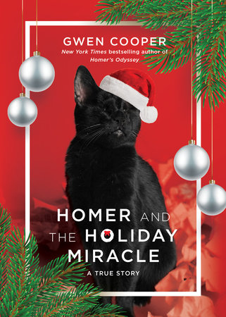 Homer and the Holiday Miracle by Gwen Cooper