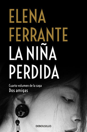 La niña perdida / The Story of the Lost Child by Elena Ferrante