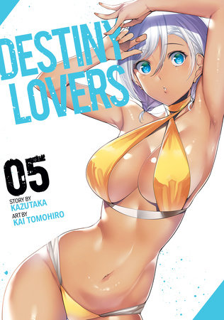 Destiny Lovers Vol. 5 by Kazutaka