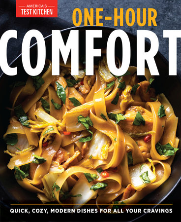 One Hour Comfort By America S Test Kitchen 9781948703826 Penguinrandomhouse Com Books