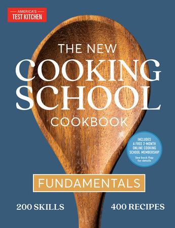 The New Cooking School Cookbook by America's Test Kitchen