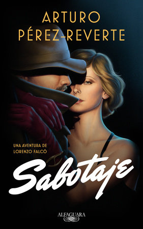 Sabotaje / Sabotage by Arturo Pérez-Reverte