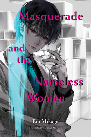 Masquerade and the Nameless Women by Eiji Mikage