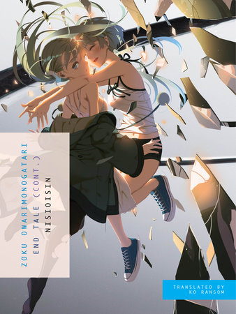 ZOKU OWARIMONOGATARI by NISIOISIN