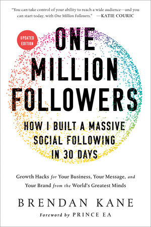 One Million Followers, Updated Edition by Brendan Kane