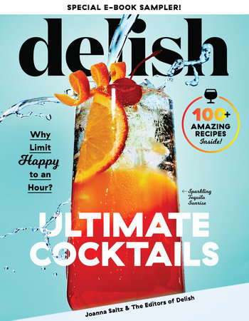 Delish Ultimate Cocktails by Joanna Saltz