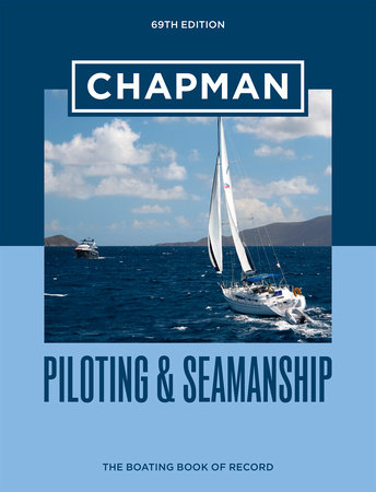 Chapman Piloting & Seamanship 69th Edition by 