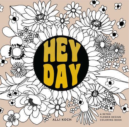 Heyday by Alli Koch