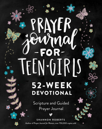 Prayer Journal for Teen Girls by Shannon Roberts