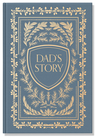 Dad's Story by Korie Herold