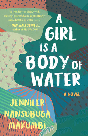 A Girl Is A Body of Water by Jennifer Nansubuga Makumbi