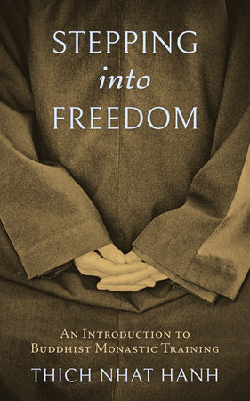 Stepping into Freedom by Thich Nhat Hanh