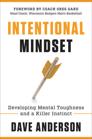 Intentional Mindset by Dave Anderson