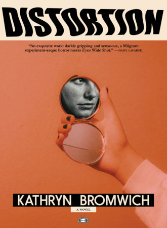 Distortion by Kathryn Bromwich