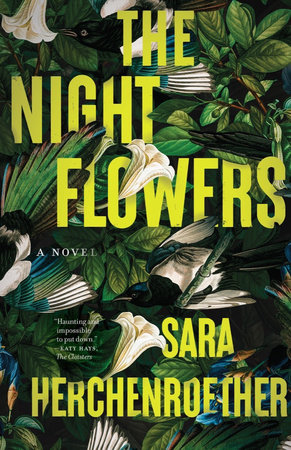 The Night Flowers by Sara Herchenroether